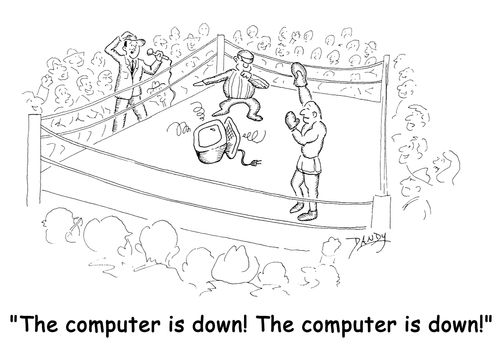 'The computer is down! The computer is down!'