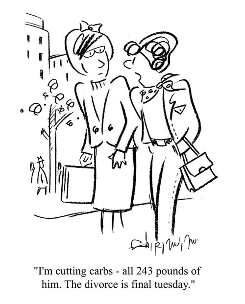 'I'm cutting carbs - all 243 pounds of him. The divorce is final tuesday.'
