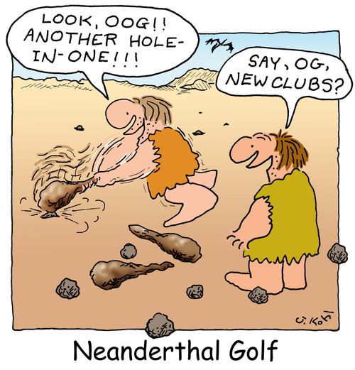 Neanderthal Golf.