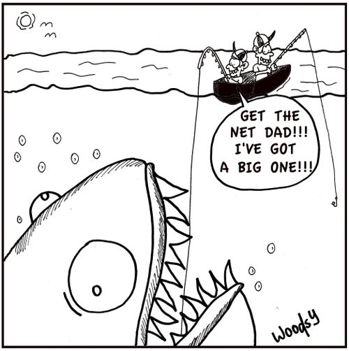 "Get the net, Dad! I've got a big one!"