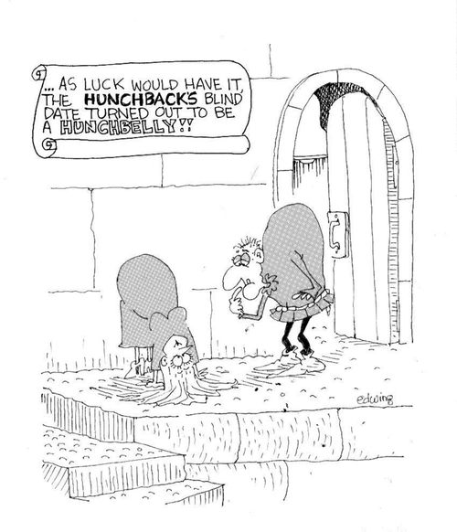 As luck would have it the hunchback's blind date turned out to be a hunchbelly!