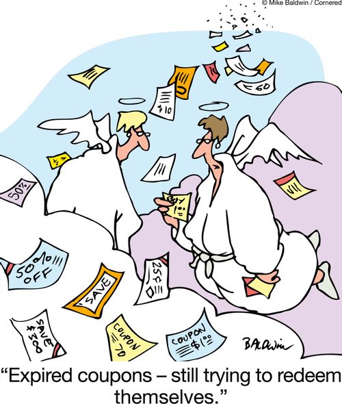 'Expired coupons - still trying to redeem themselves.'