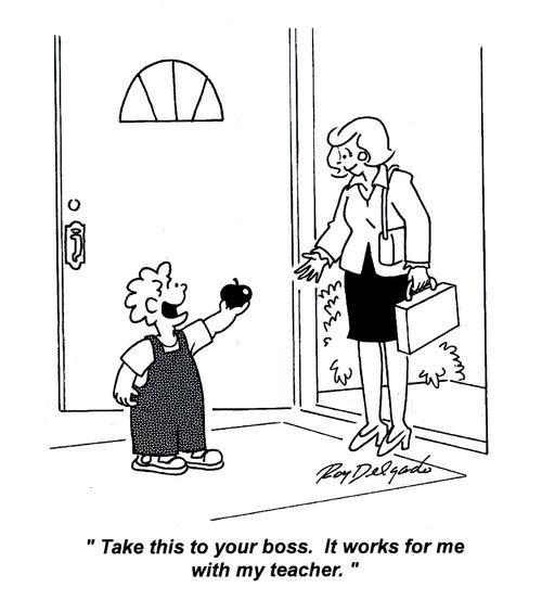 'Take this to your boss. It works for me with my teacher.'