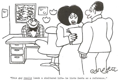 'This guy REALLY leads a sheltered life- he lists Santa as a reference.'
