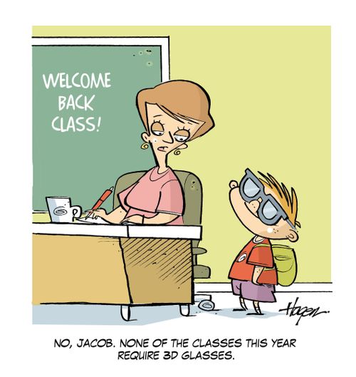 'No, Jacob. None of the classes this year require 3D glasses.'