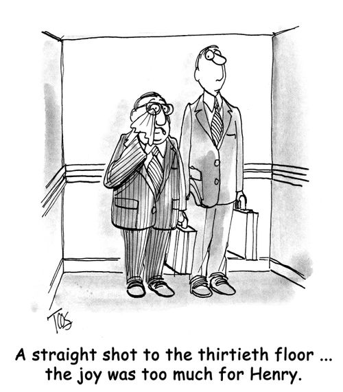 A straight shot to the thirtieth floor ... the joy was too much for Henry.