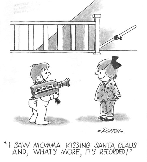 'I saw momma kissing Santa Claus and, what's more, it's recorded!'