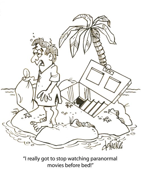 'I really got to stop watching paranormal movies before bed!'