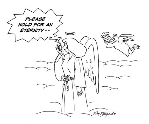 'Please hold for an eternity...'
