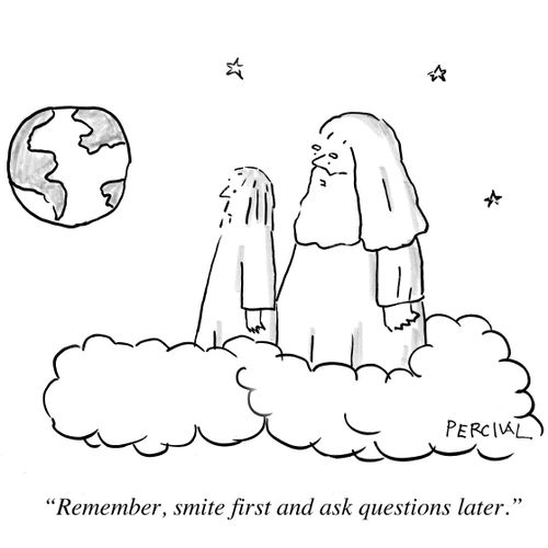 'Remember, smite first an ask questions later.'