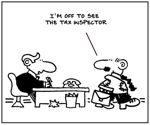 'I'm off to see the tax inspector.'