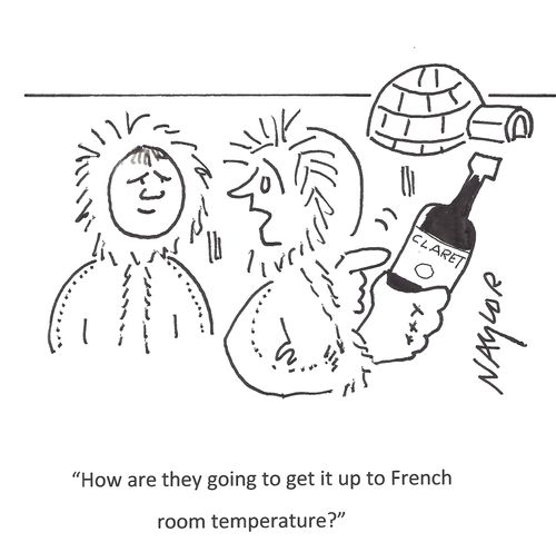 'How are they going to get it up to French room temperature?'