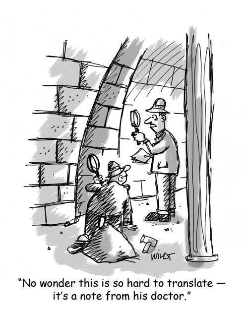 'No wonder this is so hard to translate - it's a note from his doctor.'