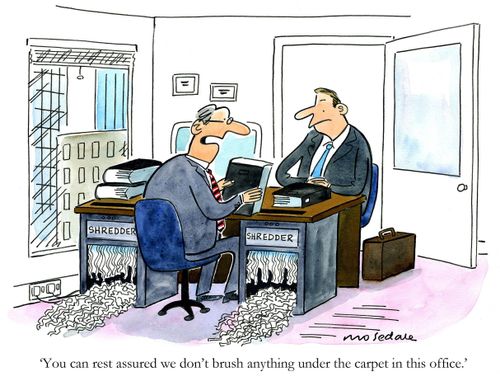 'You can rest assured we don't brush anything under the carpet in this office.'