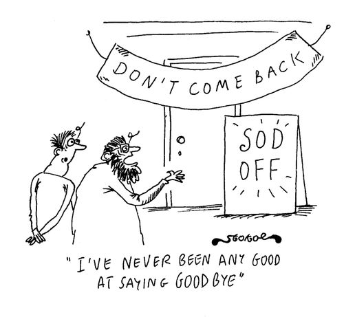 'I've never been any good at saying goodbye'.