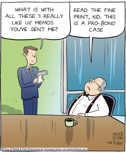 'Read the fine print, kid. This is a pro-bono case.'