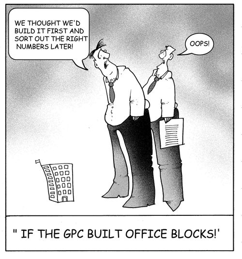 'If the GPC built office blocks!'