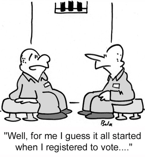 'Well, for me I guess it all started when I registered to vote...'