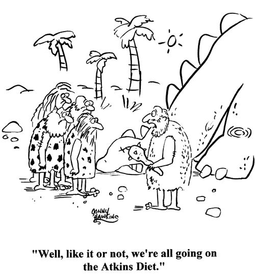 'Well, like it or not, we're all going on the Atkins Diet.'