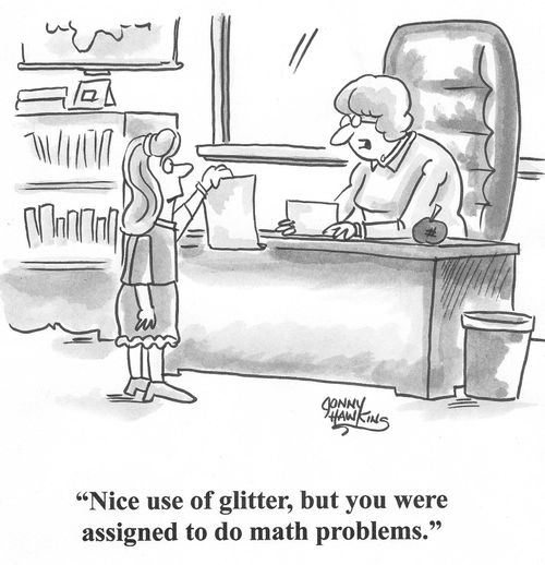 Teacher to student: 'Nice use of glitter, but you were assigned to do math problems.'