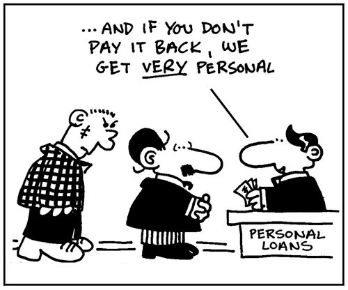 'And if you don't pay it back we get very personal.'