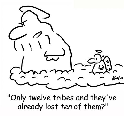 'Only twelve tribes and they've already lost TEN of them?'