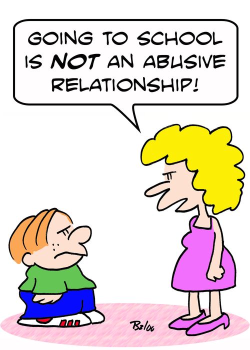 'Going to school is NOT an abusive relationship!'