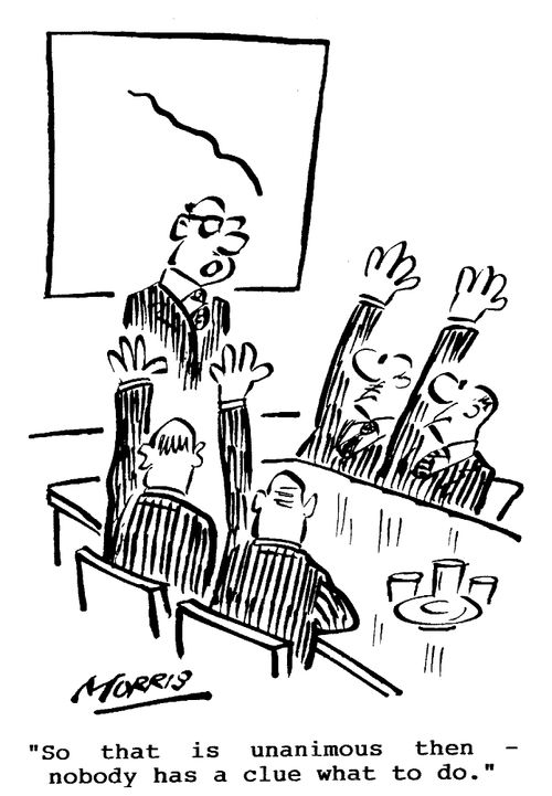 "So that is unanimous then - nobody has a clue what to do."