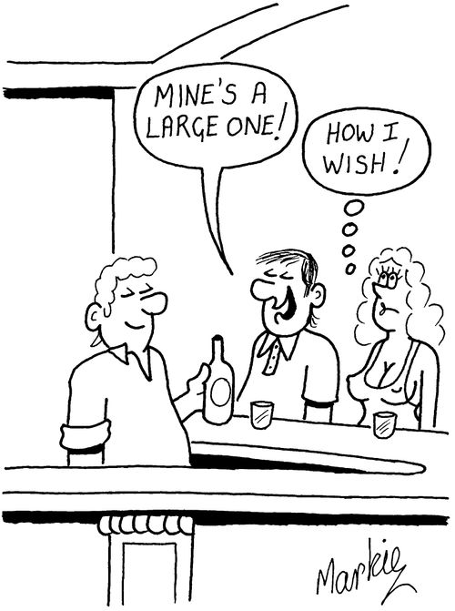 "Mine's a large one!"  "How I wish!"