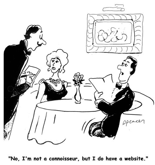 'No, I'm not a connoisseur, but I do have a website.'