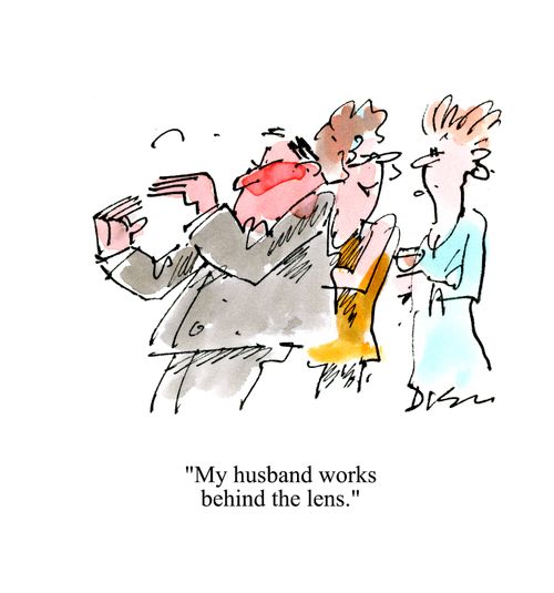'My husband works behind the lens.'