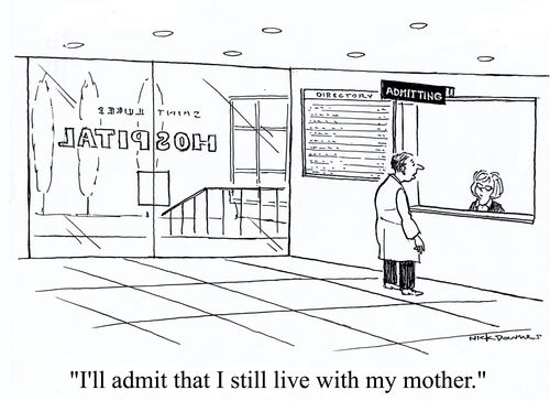'I'll admit that I still live with my mother.'