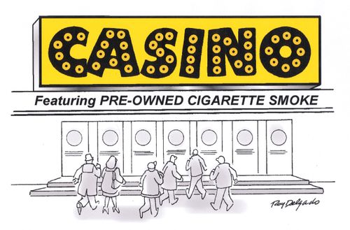 Casino - featuring pre-owned cigarette smoke.