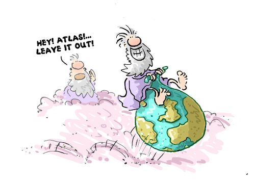 'Hey, Atlas!...Leave it out.'