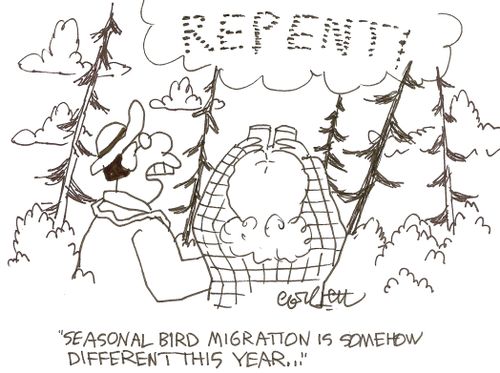 REPENT!: 'Seasonal bird migration is somehow different this year...!'