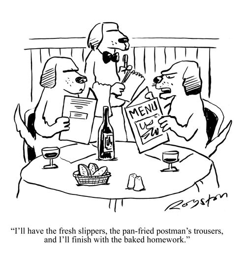 Dogs in restaurant: 'I'll have the fresh slippers, the pan-fried postman's trousers and I'll finished with the baked homework.'
