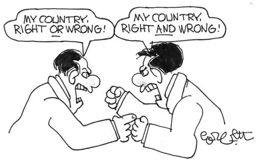 'My country, right OR wrong'  'My country, right AND wrong!' 
