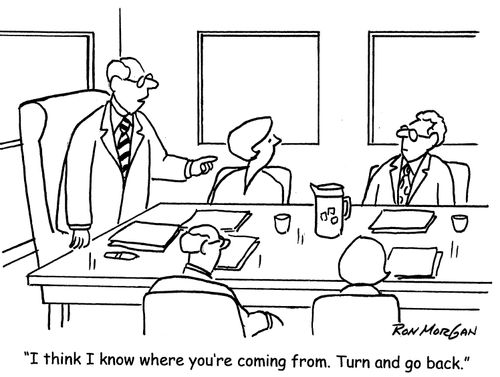 'I think I know where you're coming from. Turn and go back.'