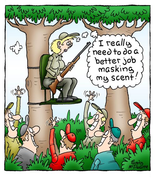 'I really need to do a better job masking my scent!'