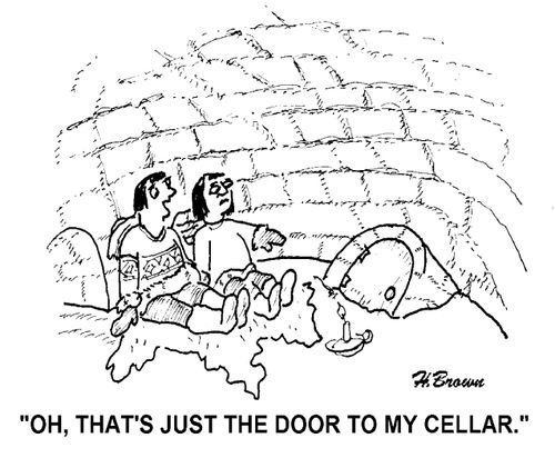'Oh, that's just the door to my cellar.'