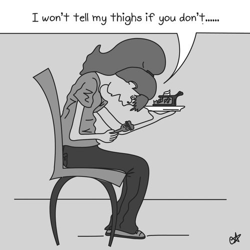 'I won't tell my thighs if you don't..'