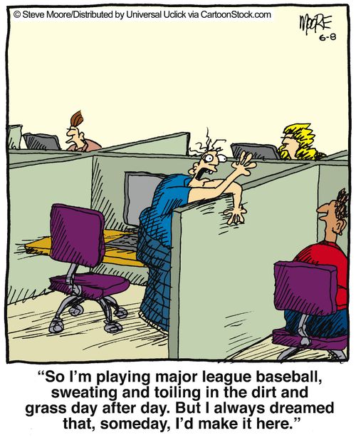 'So I'm playing major league baseball, sweating and toiling in the dirt and grass day after day. But I always dreamed that, someday, I'd make it here.'