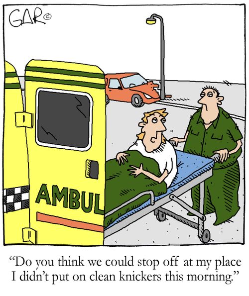 'Do you think we could stop off at my place I didn't put on clean knickers this morning.'