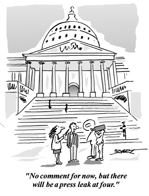 'No comment for now, but there will be a press leak at four.'