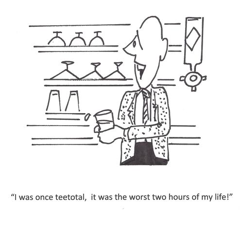 'I was once teetotal, it was the worst two hours of my life!'