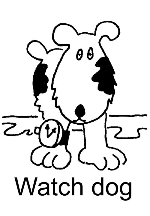 Watch dog.