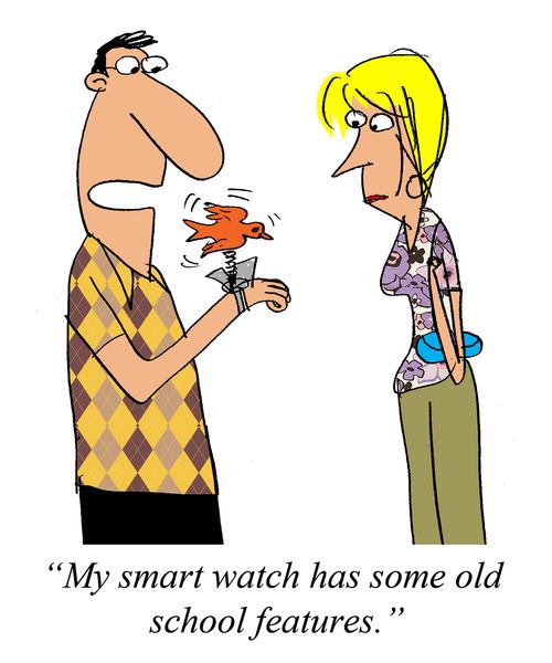 'My smart watch has some old school features.'