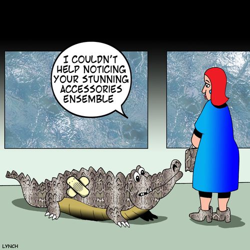 'I couldn't help noticing your stunning accessories ensemble.'