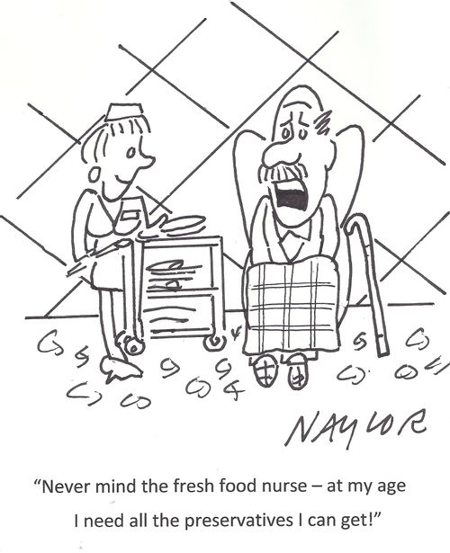 'Never mind the fresh food nurse - at my age I need all the preservatives I can get!'