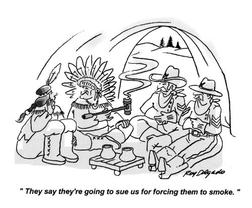 'They say they're going to sue us for forcing them to smoke.'